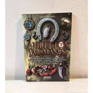 Amuletos y Talismanes:Los Objetos Mágicos-Adriana Matienzo V. (Spanish Edition)